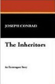 The Inheritors, by Joseph Conrad (Paperback)