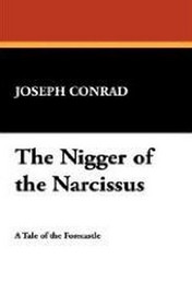 The Nigger of the Narcissus, by Joseph Conrad (Case Laminate Hardcover)