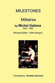 Milestones: Milliaires 1978-1989, by Michel Galiana (Paperback)