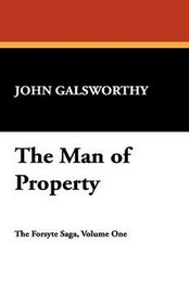 The Man of Property, by John Galsworthy (Hardcover)