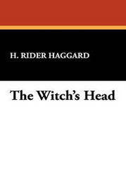 The Witch's Head, by Haggard, H. Rider (Paperback)