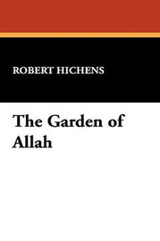 The Garden of Allah, by Robert Hichens (Paperback)