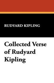 Collected Verse of Rudyard Kipling, by Rudyard Kipling (Hardcover)