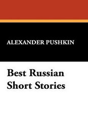 Best Russian Short Stories, by Alexander Pushkin (Paperback)