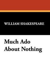 Much Ado About Nothing, by William Shakespeare (Hardcover)