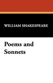 Poems and Sonnets, by William Shakespeare (Paperback)