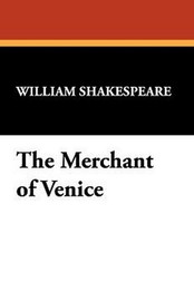The Merchant of Venice, by William Shakespeare (Paperback)