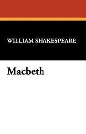 Macbeth, by William Shakespeare (Paperback)