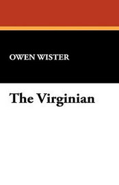 The Virginian, by Owen Wister (Paperback)