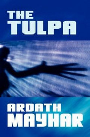 The Tulpa, by Ardath Mayhar (Paperback)