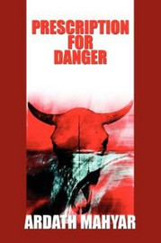 Prescription for Danger, by Ardath Mayhar (Paperback)