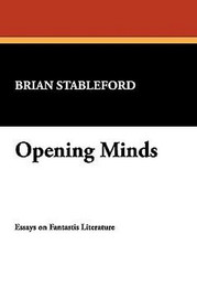 Opening Minds, by Brian Stableford (trade pb)