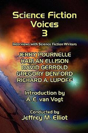 Science Fiction Voices #3: Interviews with Science Fiction Writers, by Jeffrey M. Elliot (trade pb)