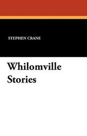 Whilomville Stories, by Stephen Crane (Paperback)