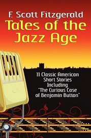 Tales of the Jazz Age: Classic Short Stories, by F. Scott Fitzgerald (Paperback)