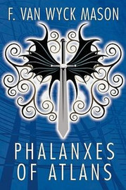 Phalanxes of Atlans, by F. Van Wyck Mason (Paperback)