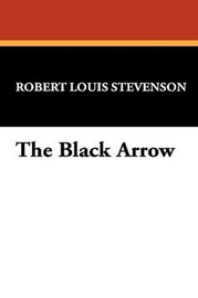 The Black Arrow, by Robert Louis Stevenson (Hardcover)