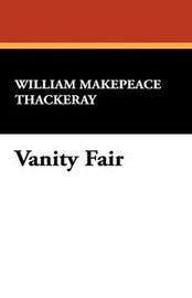 Vanity Fair, by William Makepeace Thackeray (Hardcover)