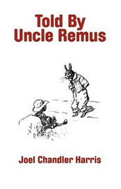 Told by Uncle Remus, by Joel Chandler Harris (Paperback)