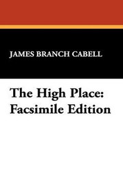 The High Place, by James Branch Cabell (Case Laminate Hardcover)
