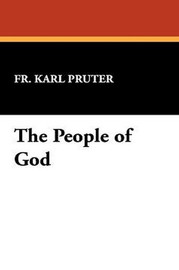 The People of God, by Bishop Karl Pruter (Paperback)