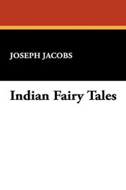 Indian Fairy Tales, by Joseph Jacobs (Hardcover)