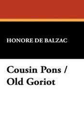 Cousin Pons / Old Goriot, by Honore de Balzac (Hardcover)