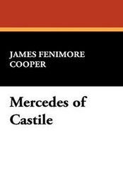 Mercedes of Castile, by James Fenimore Cooper (Paperback)