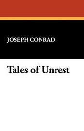 Tales of Unrest, by Joseph Conrad (Paperback)