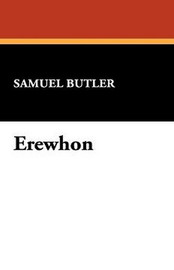 Erewhon, by Samuel Butler (Paperback)