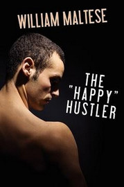 The "Happy" Hustler, by William Maltese (Paperback)