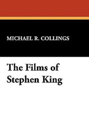 The Films of Stephen King, by Michael R. Collings (Paperback) 930261100