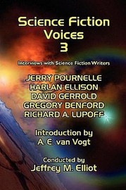 Science Fiction Voices #3: Interviews with Science Fiction Writers, by Jeffrey M. Elliot (Paperback) 893702439