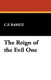 The Reign of the Evil One, C. F. Ramuz (Hardcover)