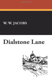 Dialstone Lane, by W.W. Jacobs (Paper)