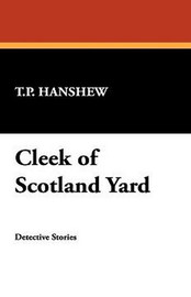 Cleek of Scotland Yard, by T.P. Hanshew (Paperback)