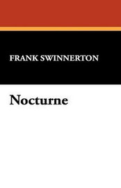 Nocturne, by Frank Swinnerton (Hardcover)