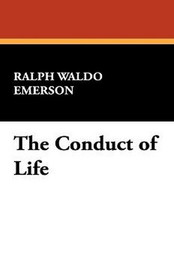 The Conduct of Life, by Ralph Waldo Emerson (Hardcover)