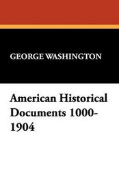 American Historical Documents 1000-1904 (Paperback)