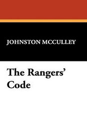 The Rangers' Code, by Johnston McCulley (Paper)