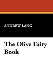 The Olive Fairy Book, by Andrew Lang (Paperback)