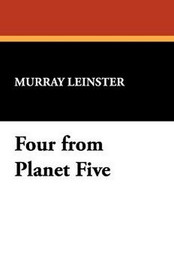 Four from Planet Five, by Murray Leinster (Paperback)