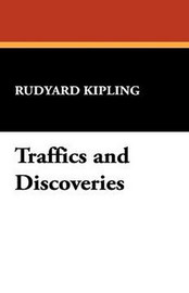 Traffics and Discoveries, by Rudyard Kipling (Paperback)