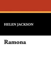 Ramona, by Helen Jackson (Paperback)