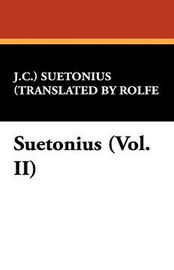Suetonius (Vol. II), by Suetonius (Hardcover)