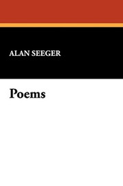 Poems, by Alan Seeger (Paperback)