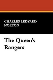 The Queen's Rangers, by Charles Ledyard Norton (Paperback)