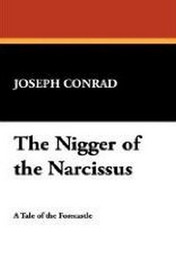 The Nigger of the Narcissus, by Joseph Conrad (Paperback)
