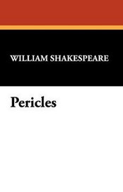 Pericles, by William Shakespeare (Paperback)
