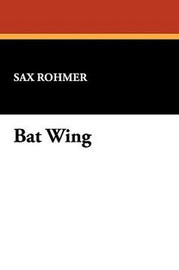 Bat Wing, by Sax Rohmer (Paperback) 143449392X